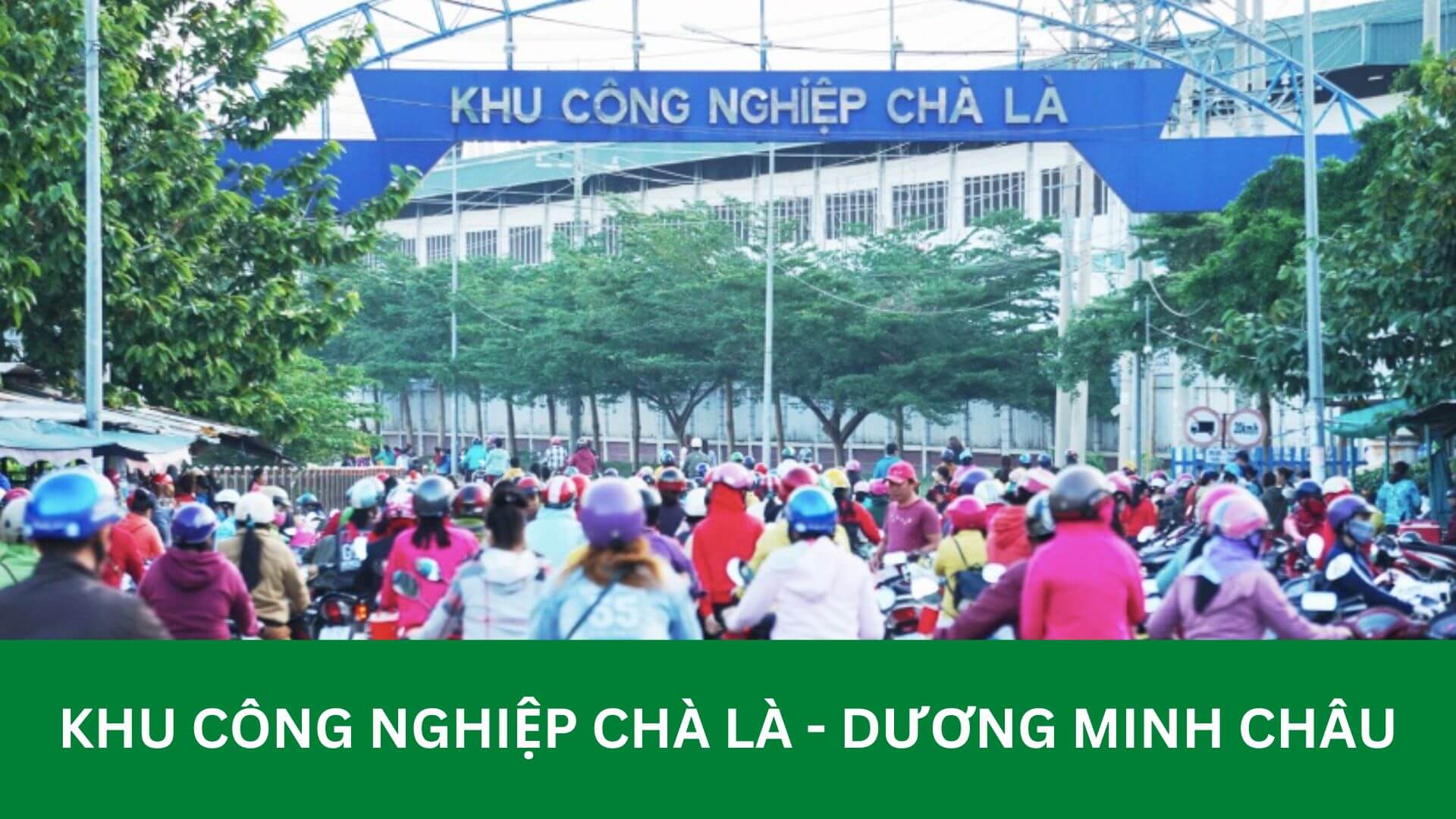 Khu công nghiệp Chà Là đồng bộ cơ sở hạ tầng, thuận tiện cho kinh doanh, sản xuất Công ty dịch vụ bảo vệ tại KCN Chà Là 2